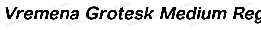 Vremena Grotesk Medium Regular字体转换